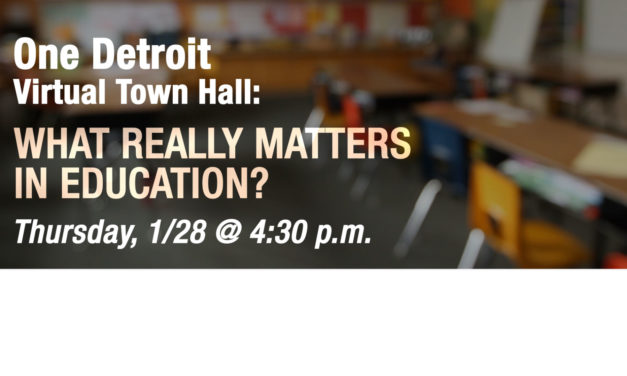 One Detroit Education Virtual Town Hall