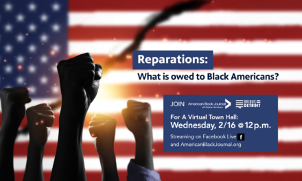 American Black Journal, BridgeDetroit Host Virtual Town Hall on Reparations