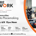 Future of Work Town Hall | Creating Communities: The Path to Placemaking
