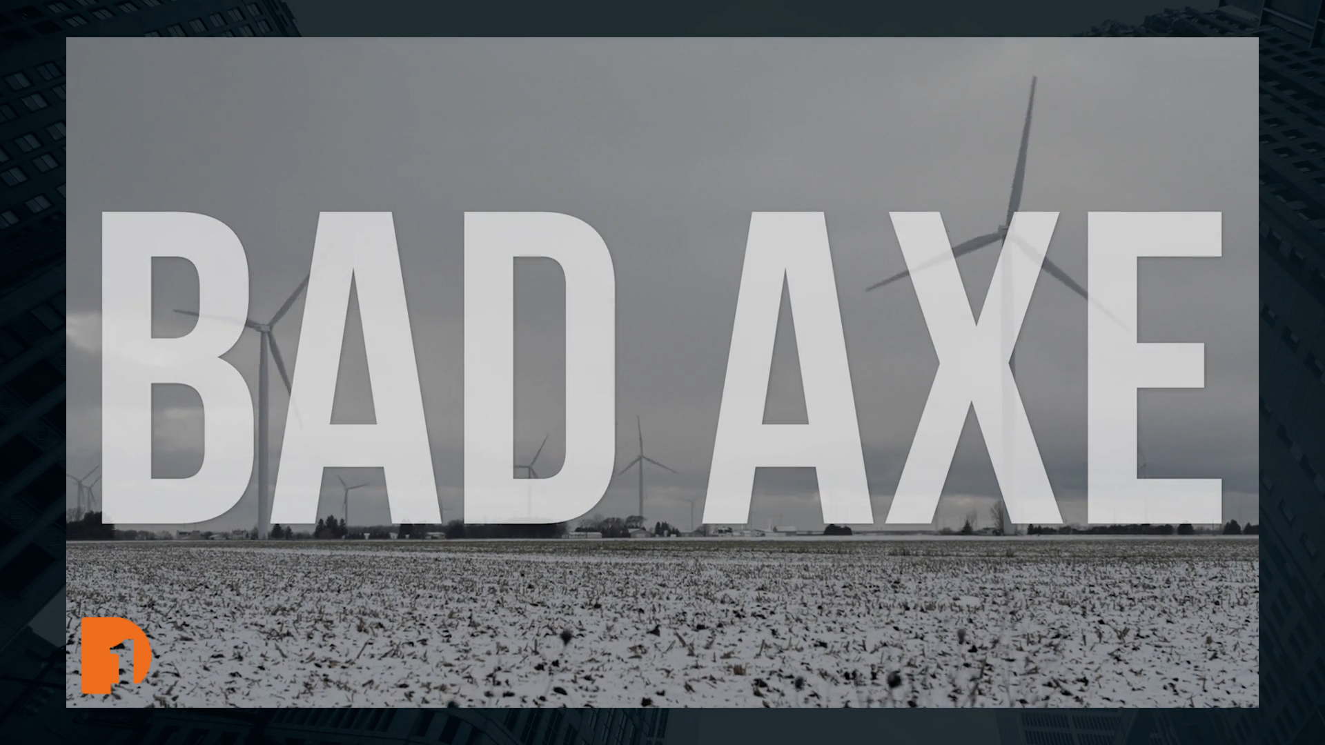 Bad Axe documentary