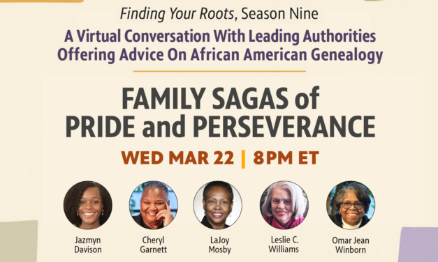 African American genealogy the fulcrum of local ‘Finding Your Roots’ event Family Sagas of Pride and Perseverance