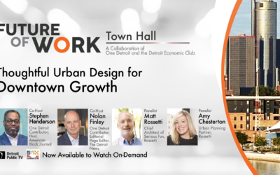 Thoughtful Urban Design for Downtown Growth | Future of Work Town Hall