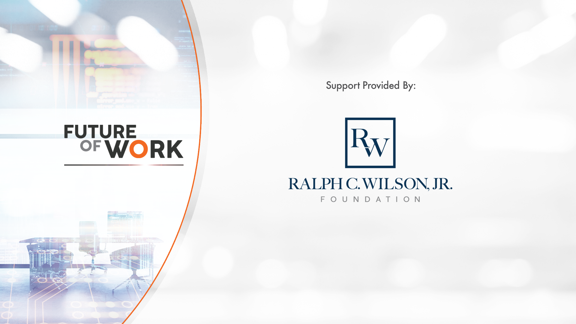 Ralph C. Wilson Jr. Foundation Future of Work sponsorship acknowledgement