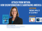 "Attack from Within: How Disinformation is Sabotaging America" at the Detroit Economic Club