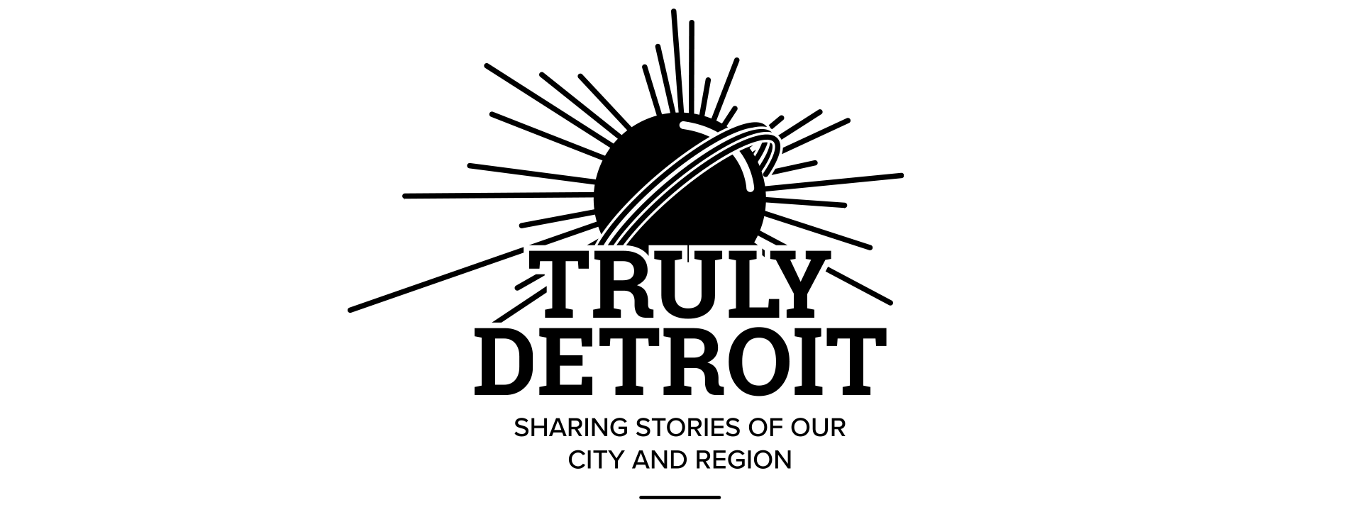 Truly Detroit: Sharing Stories from our City and Region